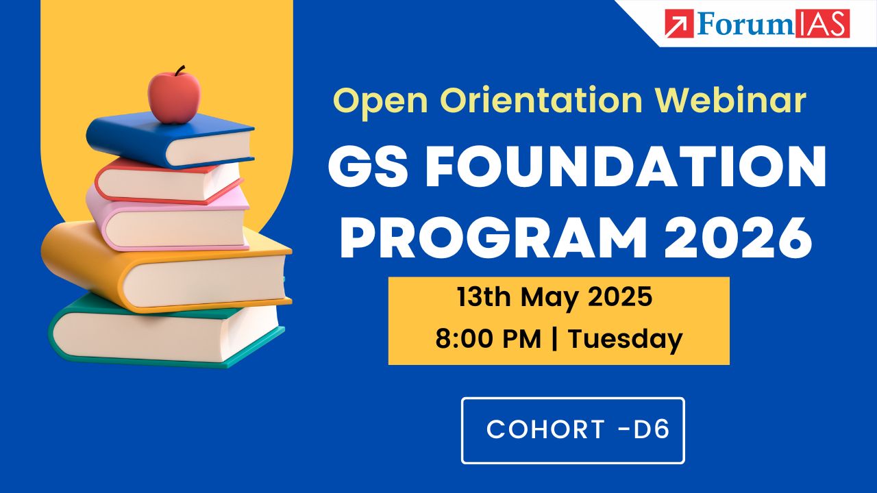 Open Orientation Webinar on GS Foundation Program 2026 | 13th May 2025 at 8:00 PM